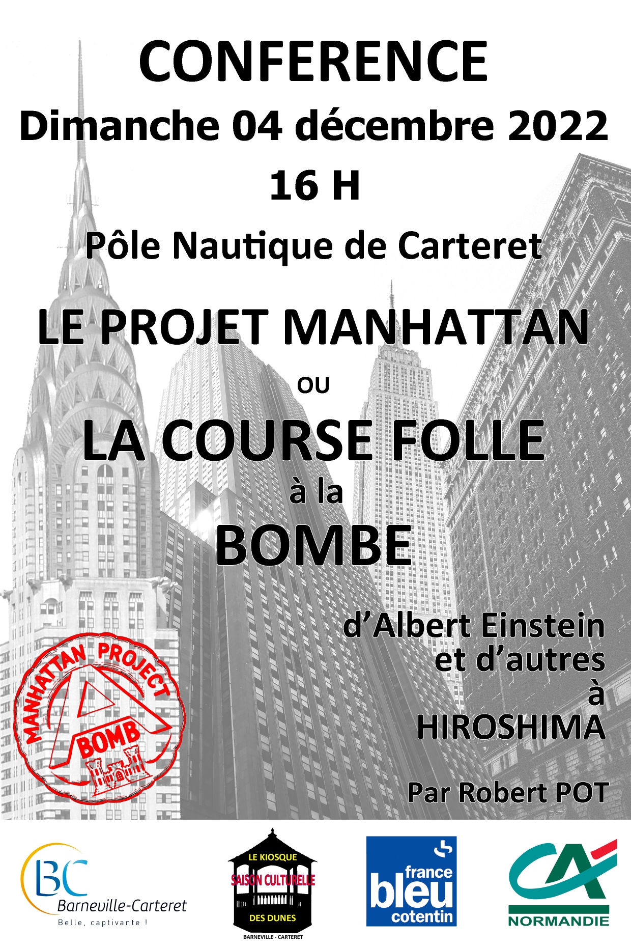 CONFERENCE : Le Projet Manhattan ou La Course Folle à la Bombe d'Albert Einstein et d'autres à HIROSHIMA